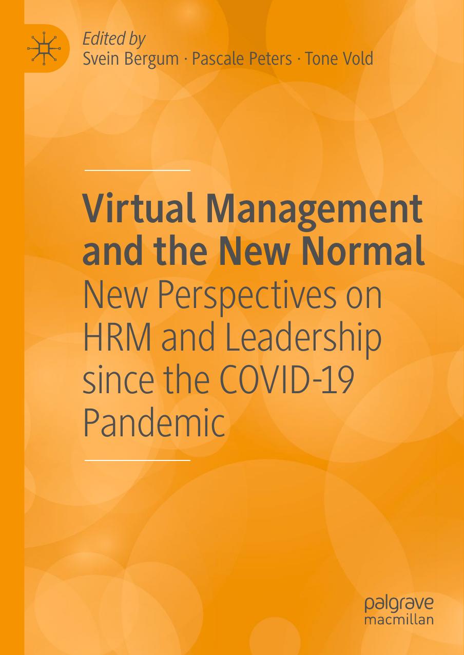 Virtual Management And The New Normal New Perspectives On Hrm And Leadership Since The Covid19 Pandemic