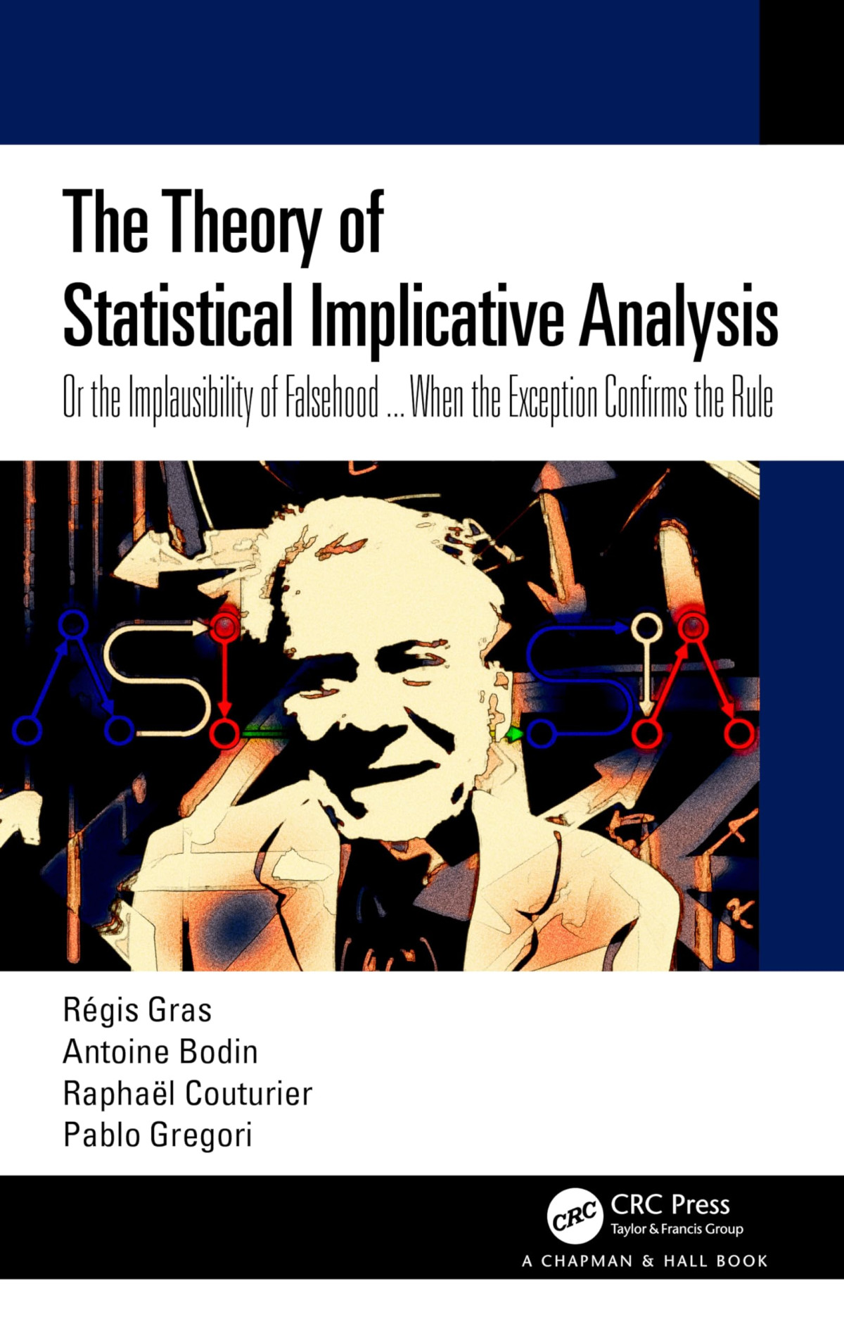 The Theory Of Statistical Implicative Analysis 1st Edition Rgis Gras