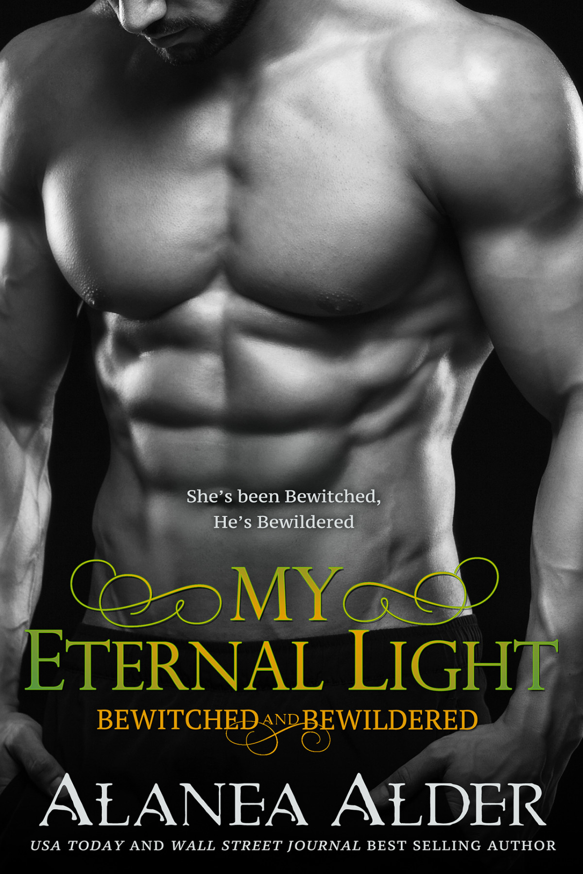My Eternal Light Bewitched And Bewildered Book 15 Alanea Alder