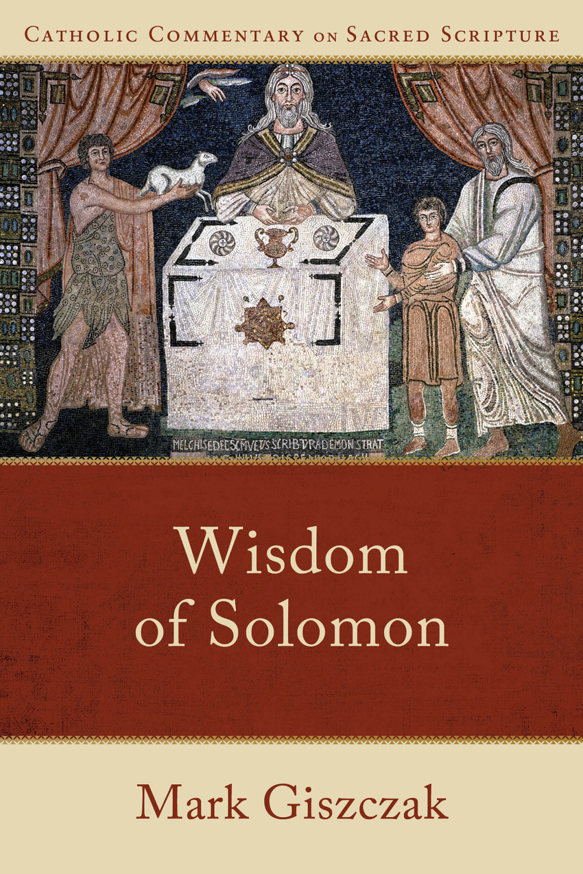 Wisdom Of Solomon Catholic Commentary On Sacred Scripture Giszczak