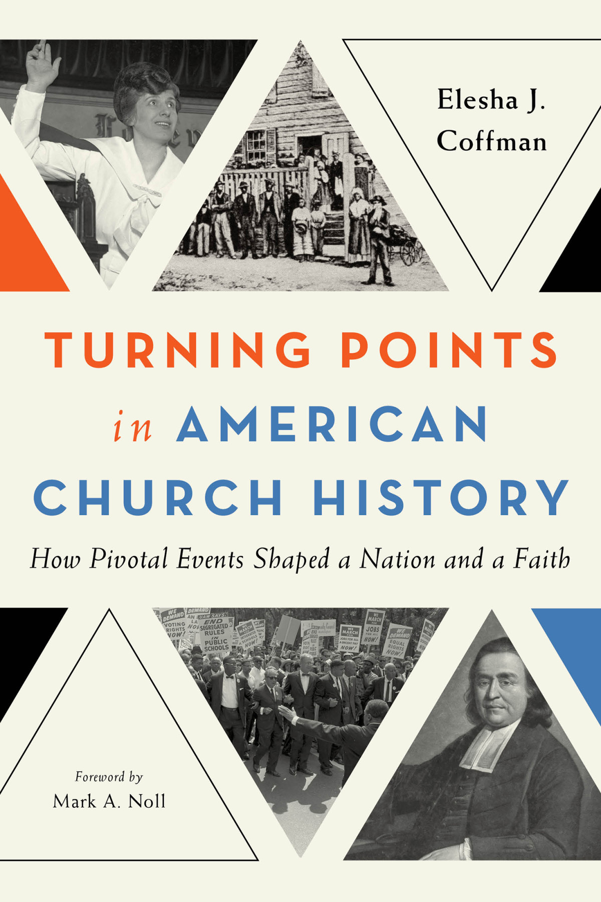 Turning Points In American Church History Coffman Elesha J