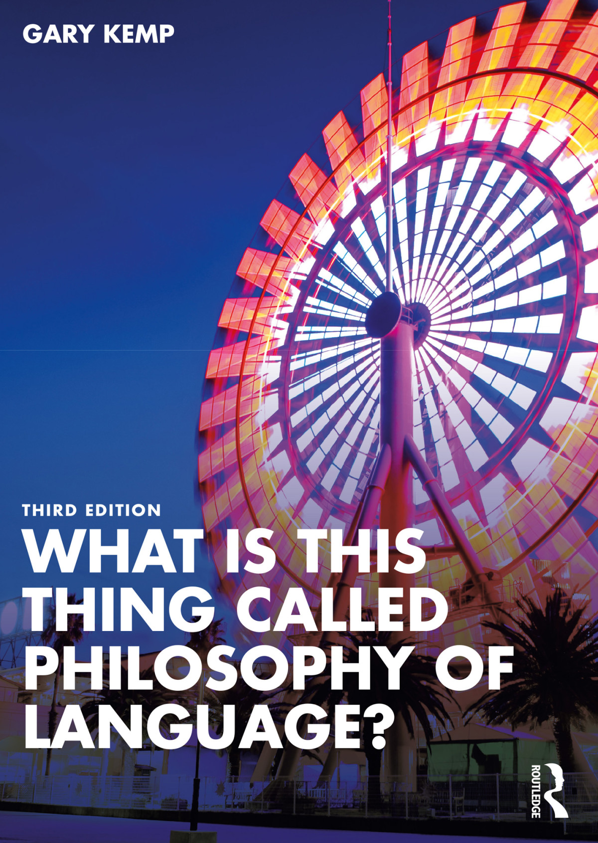 What Is This Thing Called Philosophy Of Language Gary Kemp