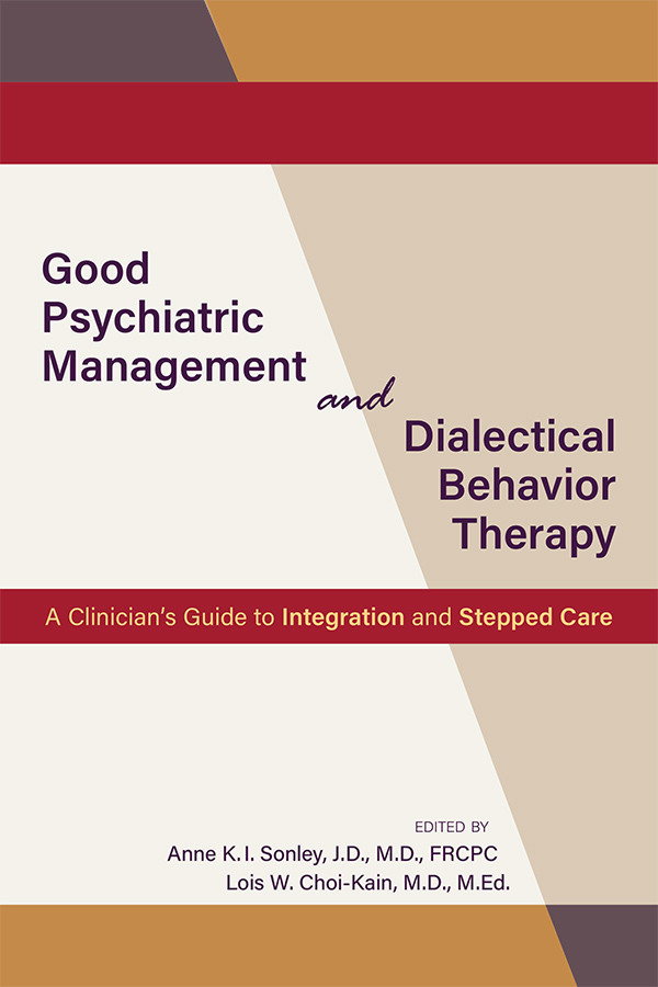 Good Psychiatric Management And Dialectical Behavior Therapy Anne Ki Sonleylois W Choikain