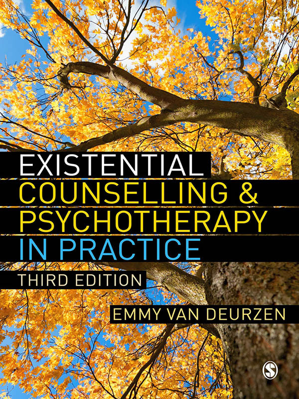 Existential Counselling Psychotherapy In Practice Emmy Van Deurzen