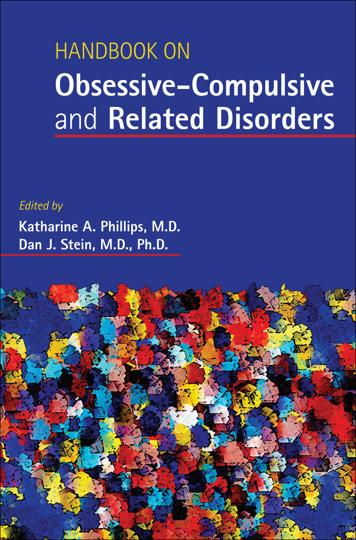 Handbook On Obsessivecompulsive And Related Disorders Katharine A Phillips