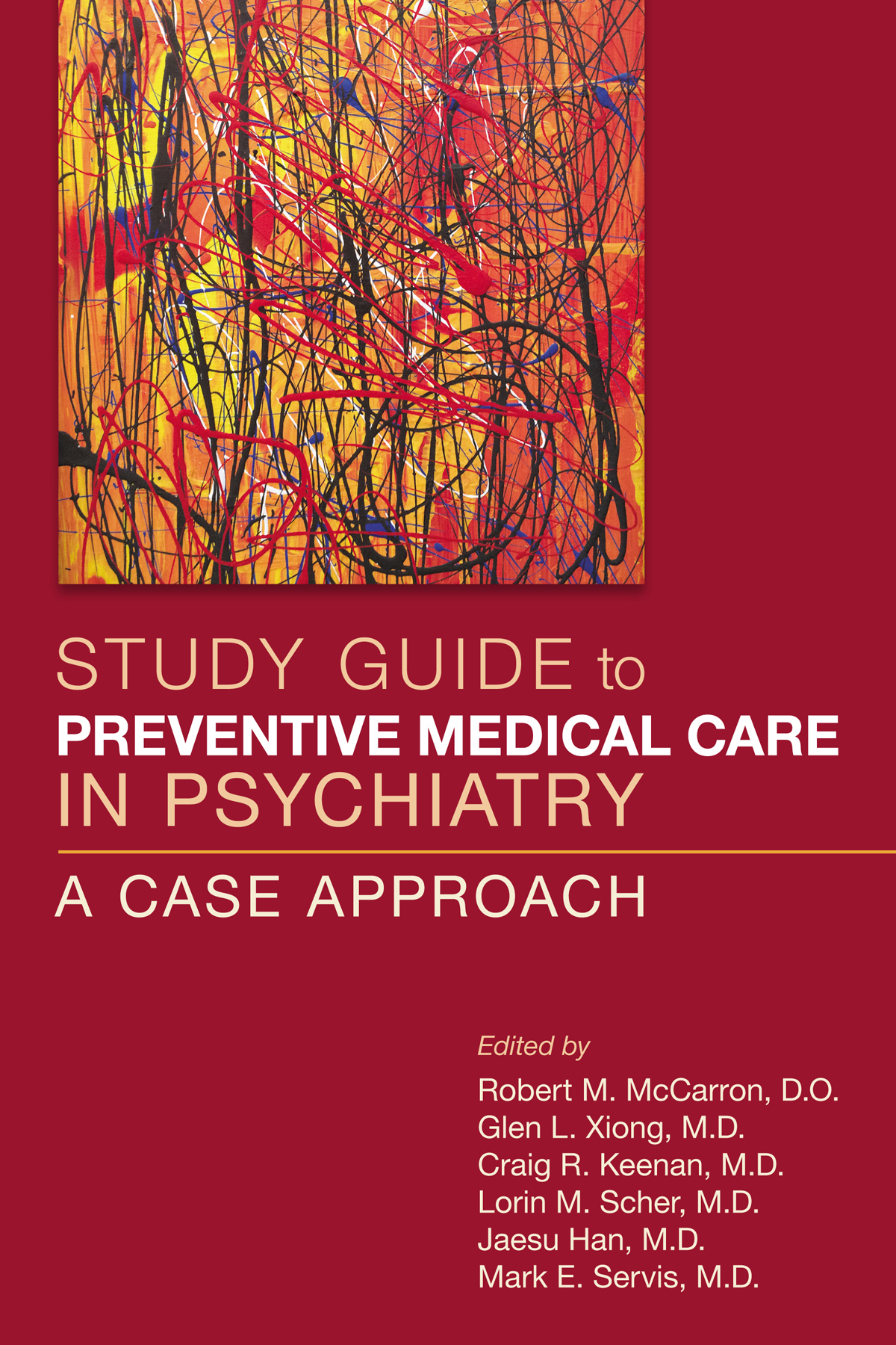 Study Guide To Preventive Medical Care In Psychiatry Robert M Mccarron