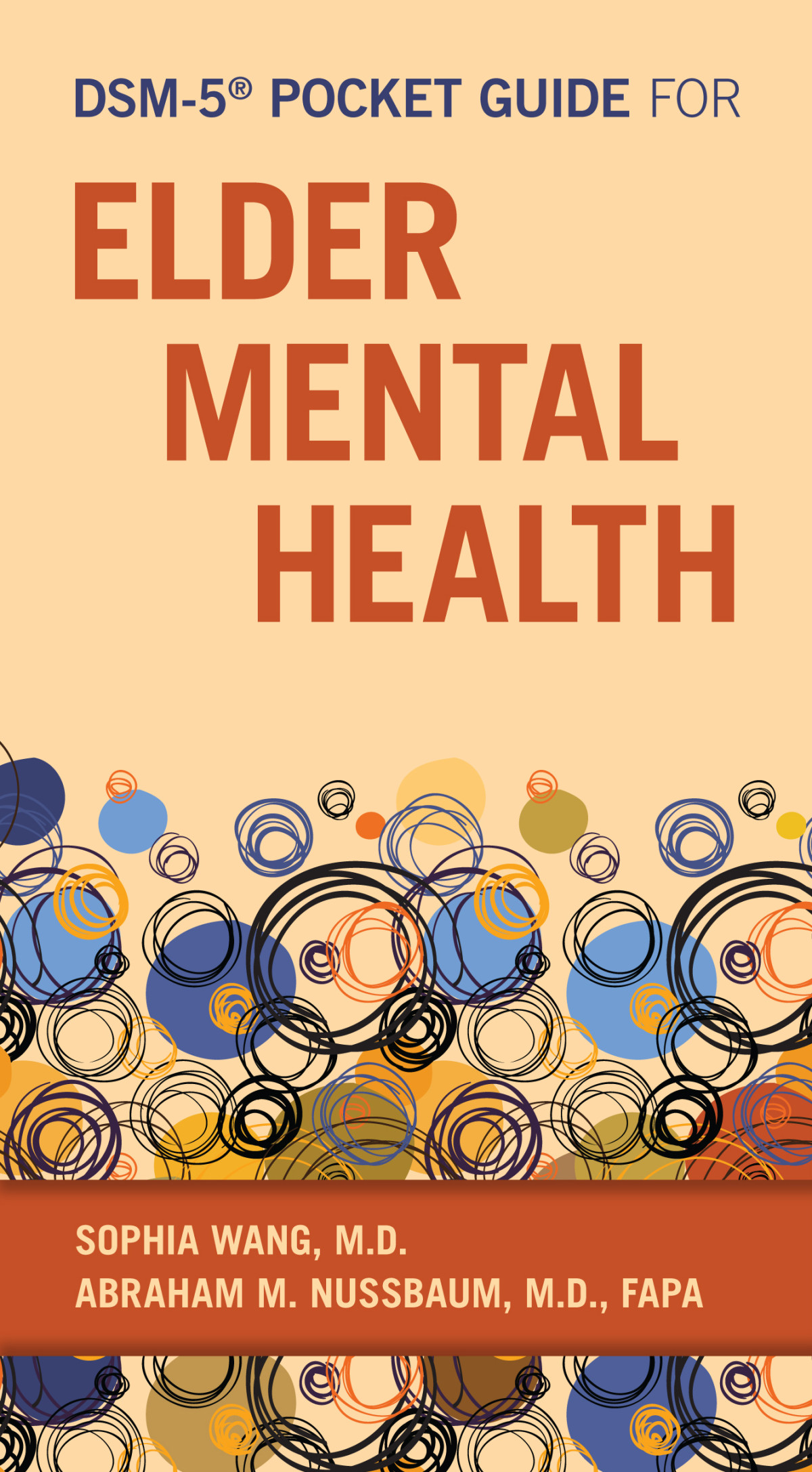 Dsm5 Pocket Guide For Elder Mental Health Sophia Wang Abraham M Nussbaum