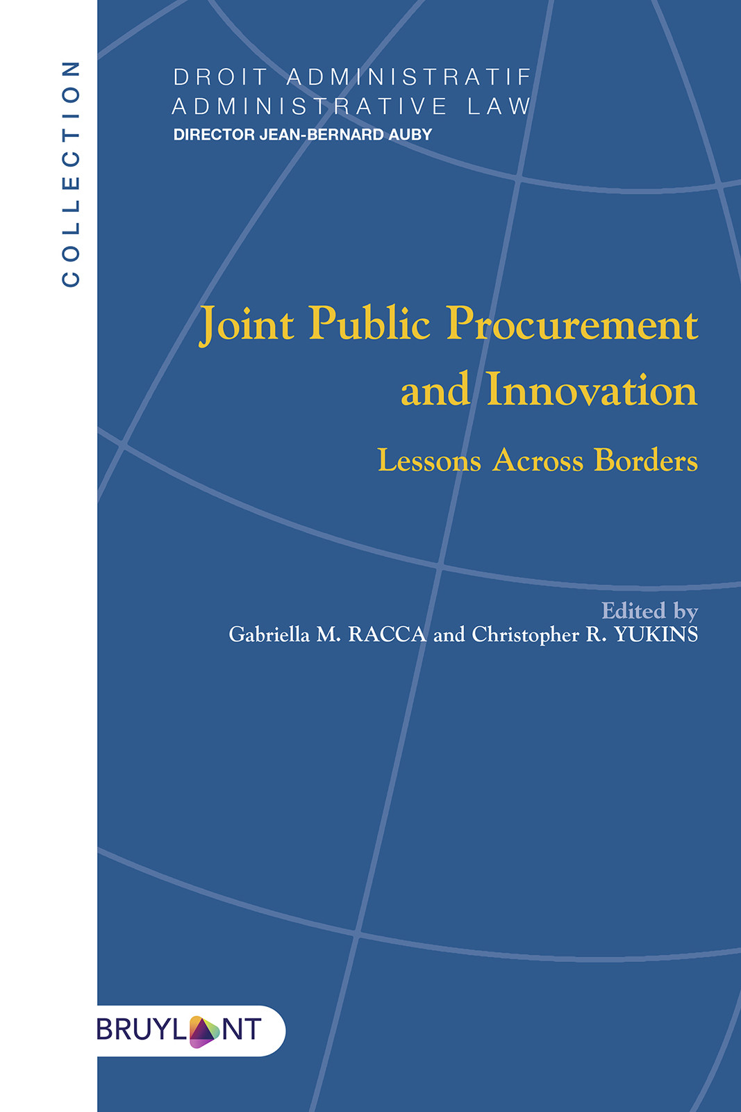 Joint Public Procurement And Innovation Gabriella Margherita Raccachristopher Yukins Gabriella M Racca