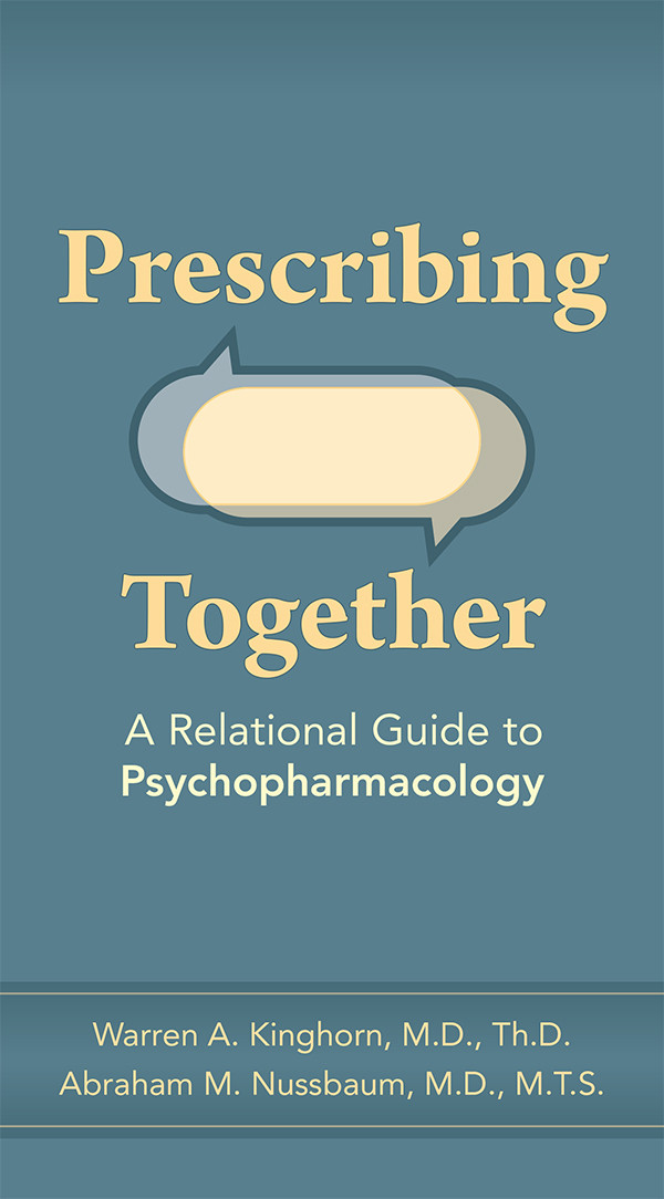 Prescribing Together Warren A Kinghornabraham M Nussbaum