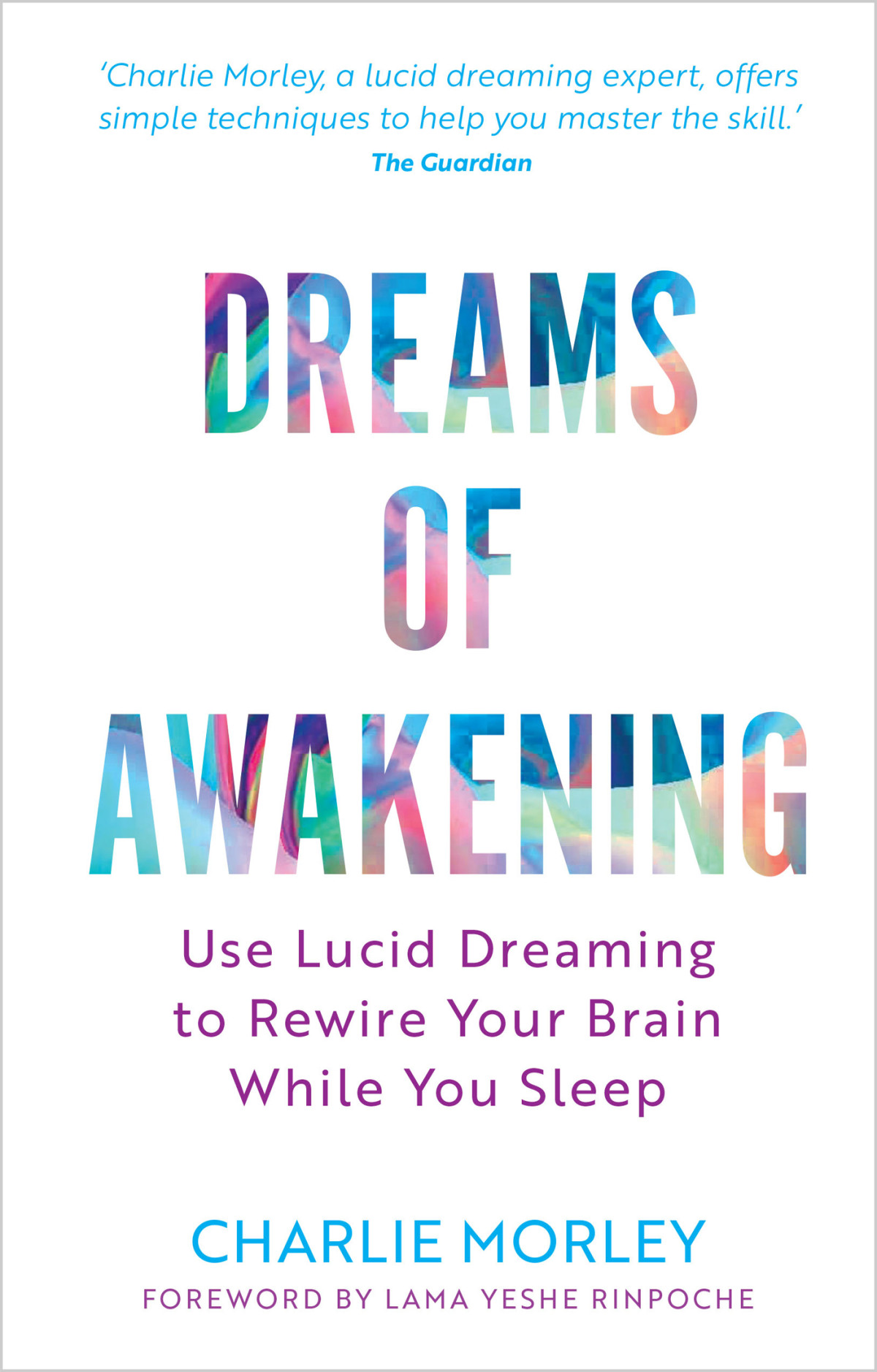 Dreams Of Awakening Revised Edition Charlie Morley