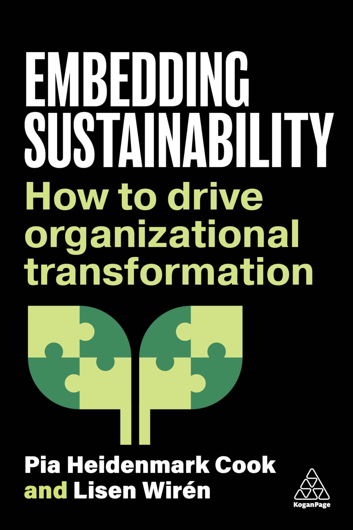 Embedding Sustainability How To Drive Organizational Transformation 1st Edition Pia Heidenmark Cook