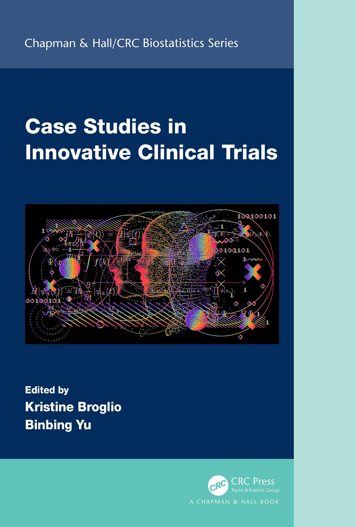 Case Studies In Innovative Clinical Trials 1st Edition Binbing Yu