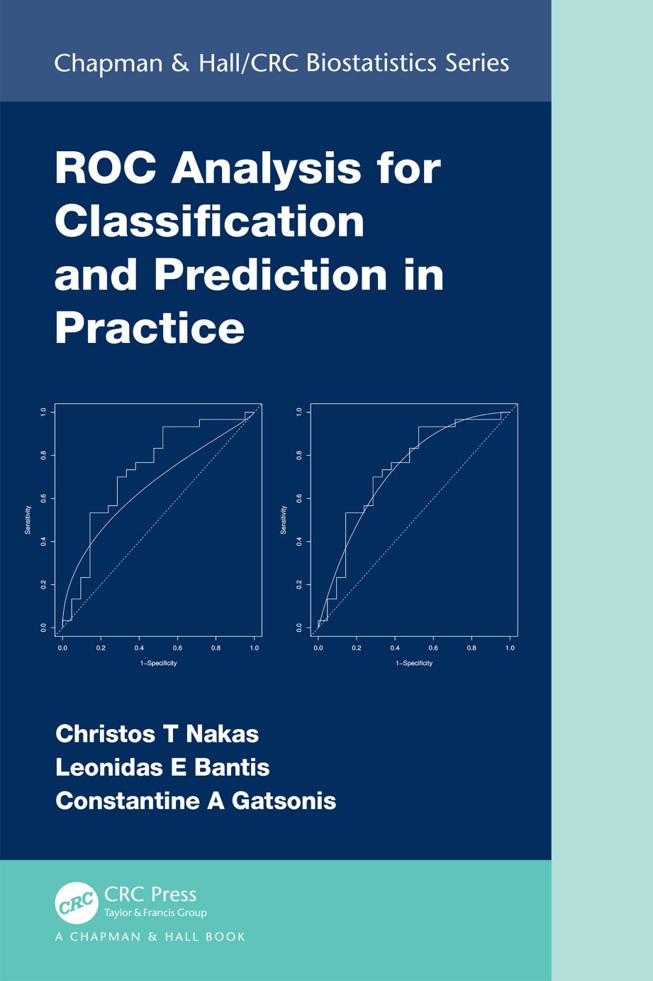 Roc Analysis For Classification And Prediction In Practice 1st Edition Christos T Nakas