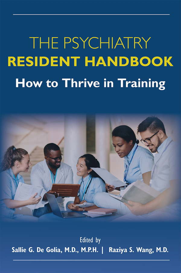 The Psychiatry Resident Handbook Sallie G De Goliaraziya Wang
