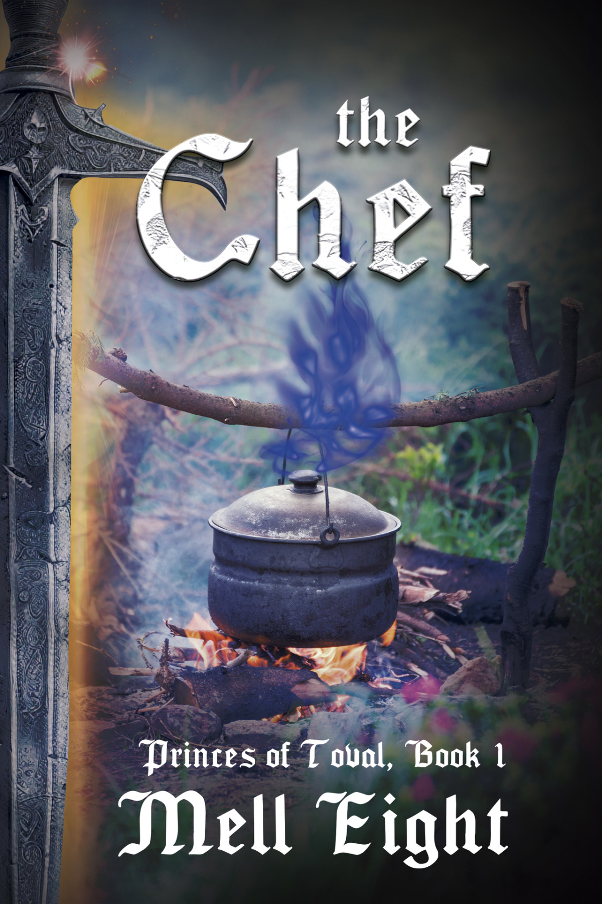 The Chef Princes Of Toval Book 1 Mm Mell Eight