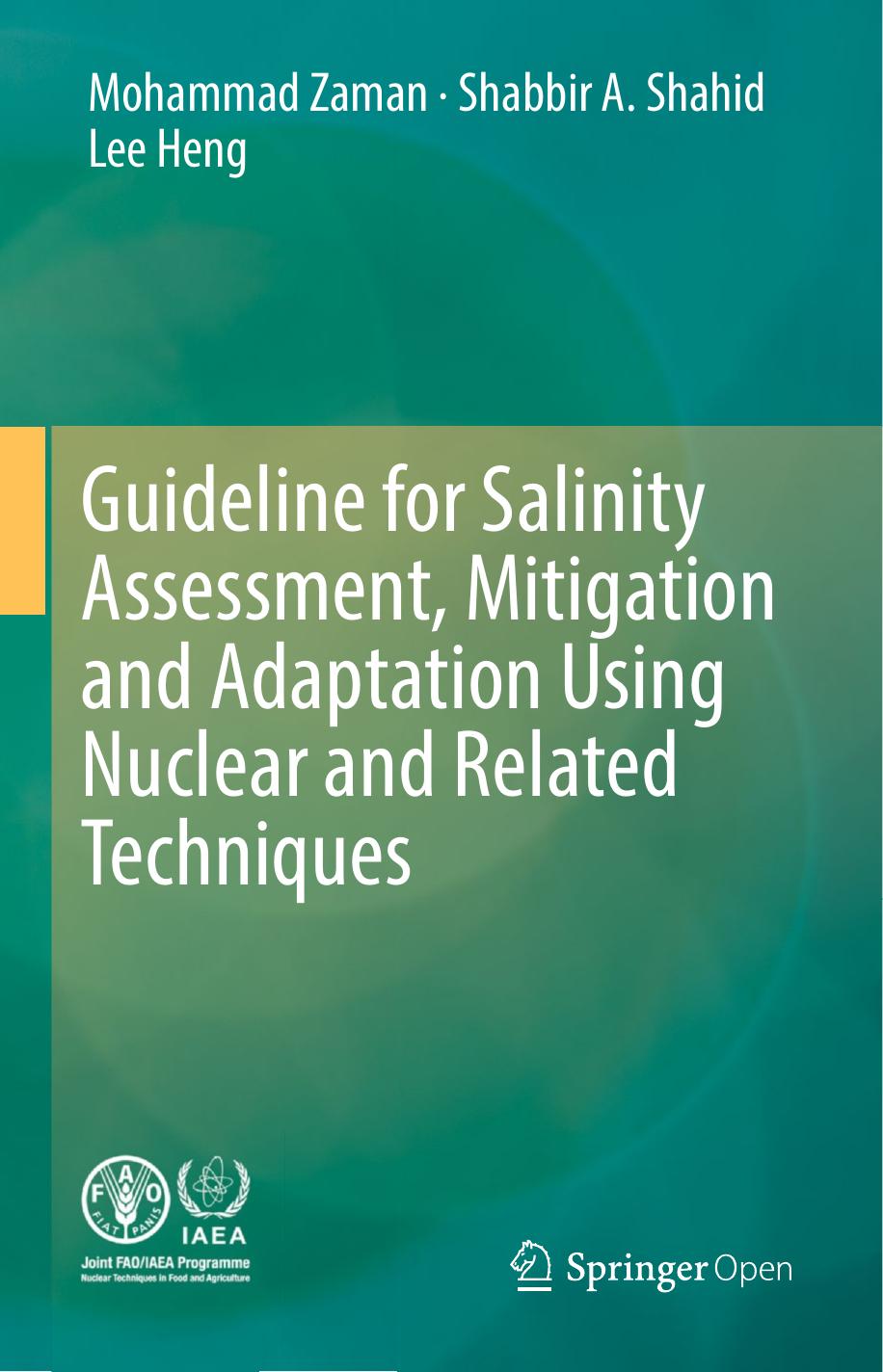 Guideline For Salinity Assessment Mitigation And Adaptation Using Nuclear And Related Techniques Mohammad Zaman Shabbir A Shahid Lee Heng