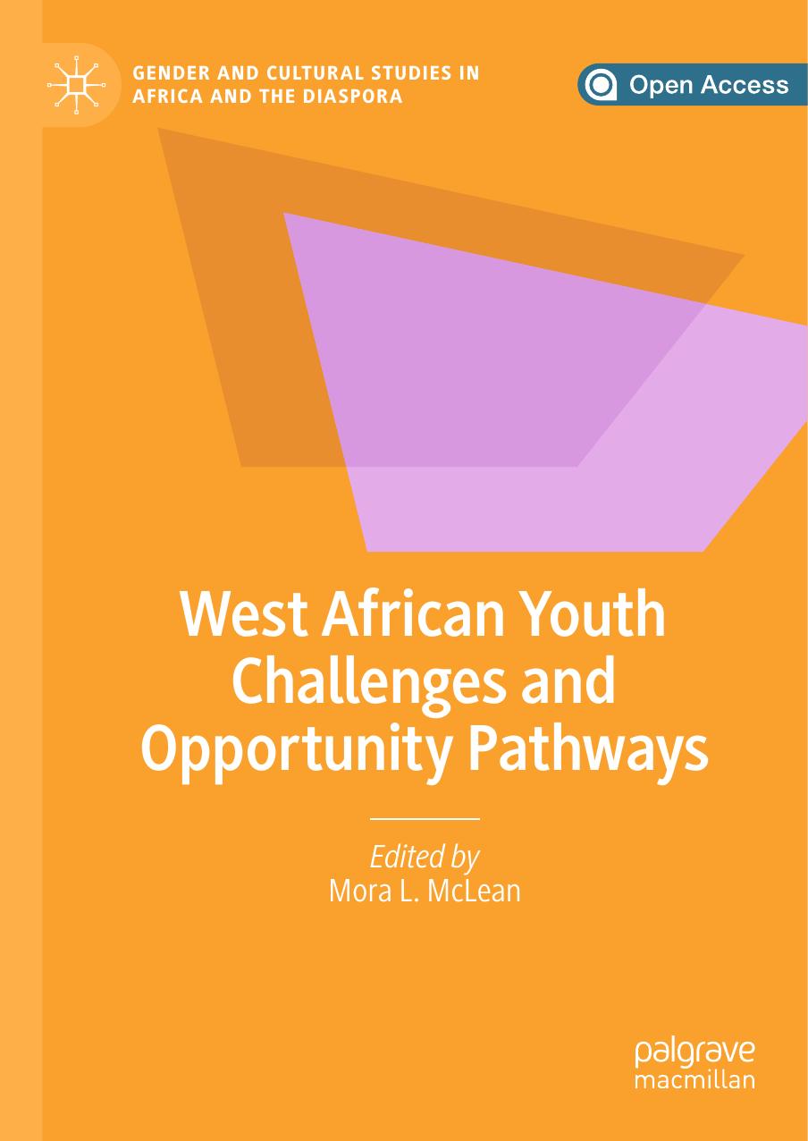 West African Youth Challenges And Opportunity Pathways Mora L Mclean