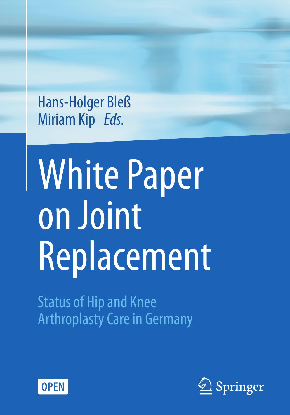 White Paper On Joint Replacement Hansholger Ble Miriam Kip
