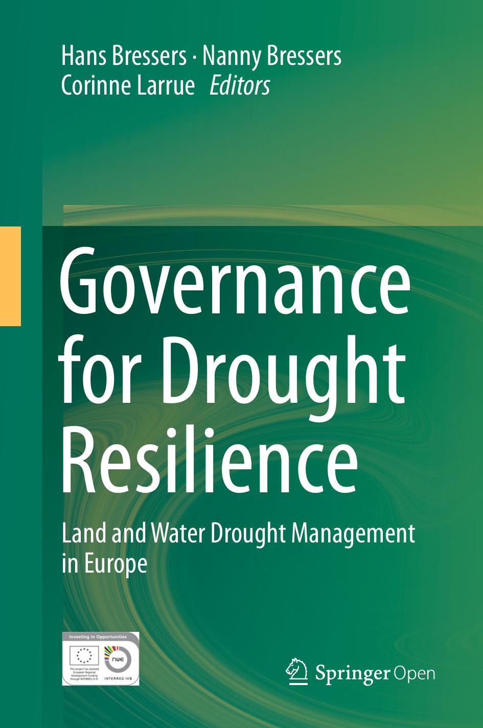 Governance For Drought Resilience Hans Bressers Nanny Bressers Corinne Larrue