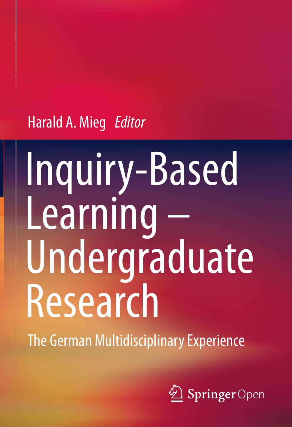 Inquirybased Learning Undergraduate Research Harald A Mieg