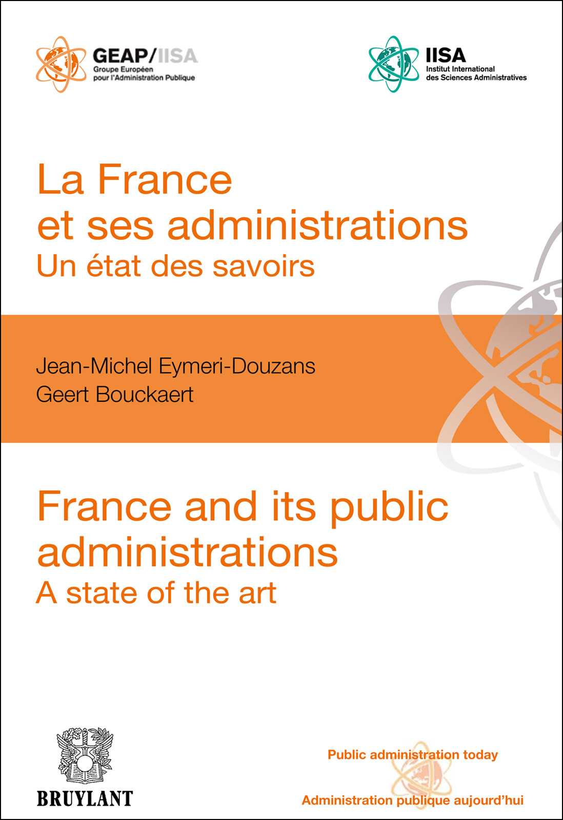 La France Et Ses Administrations Un Tat Des Savoirs Jeanmichel Eymeridouzansgeert Bouckaert Geert Bouckaert