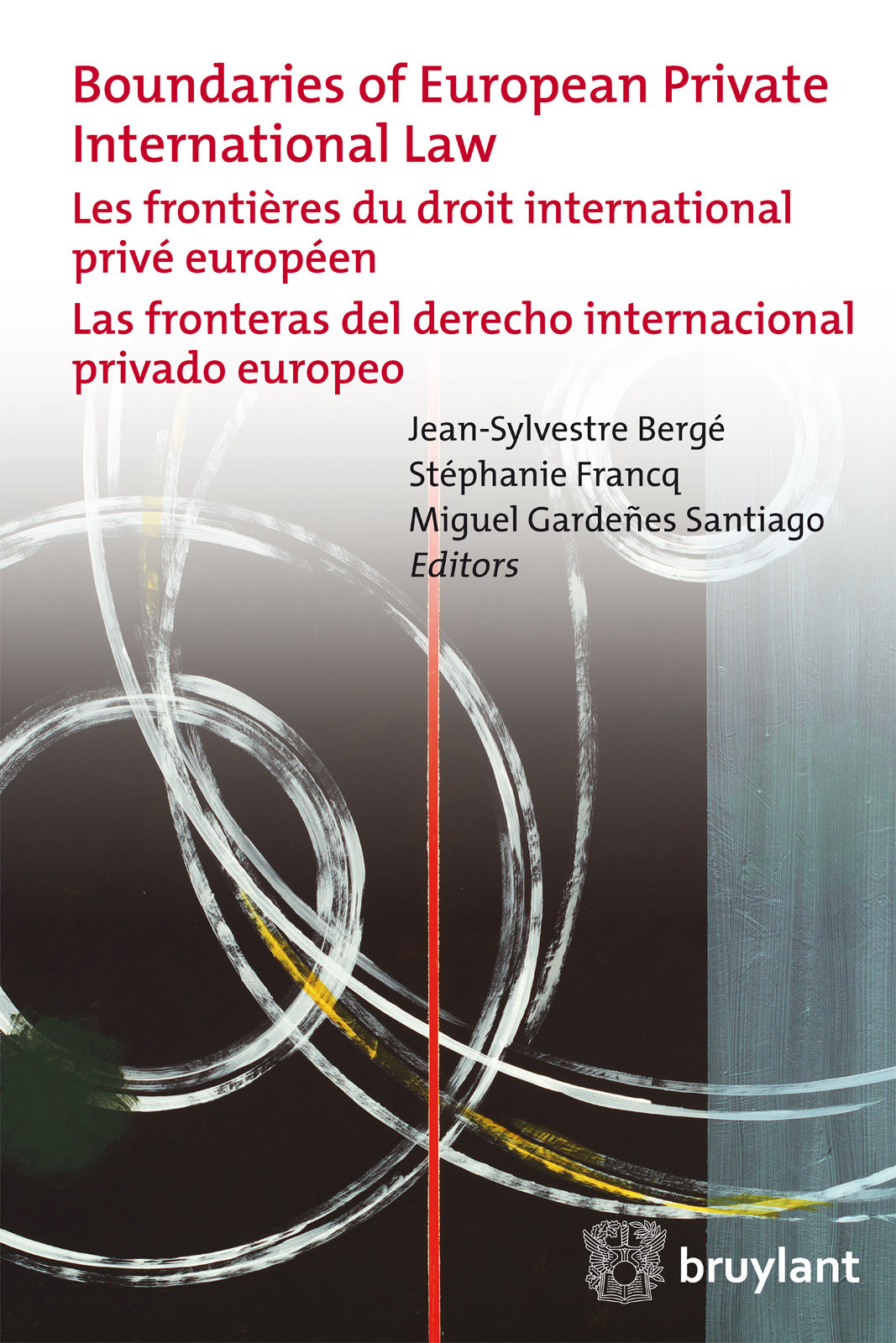 Boundaries Of European Private International Law Jeansylvestre Bergstphanie Francqmiguel Gardenes Santiago