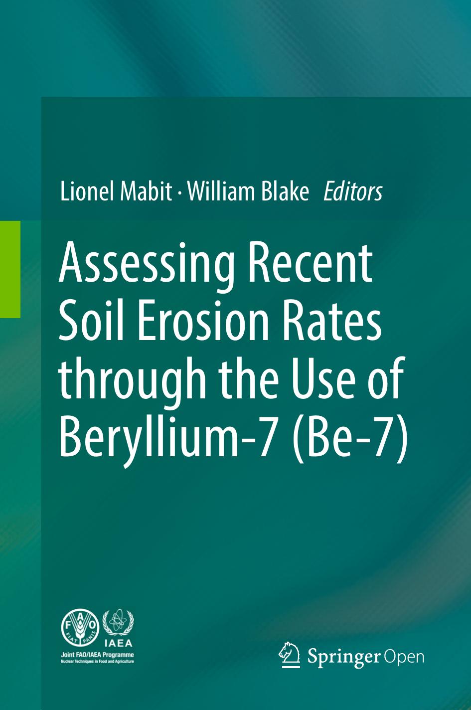 Assessing Recent Soil Erosion Rates Through The Use Of Beryllium7 Be7 Lionel Mabit William Blake