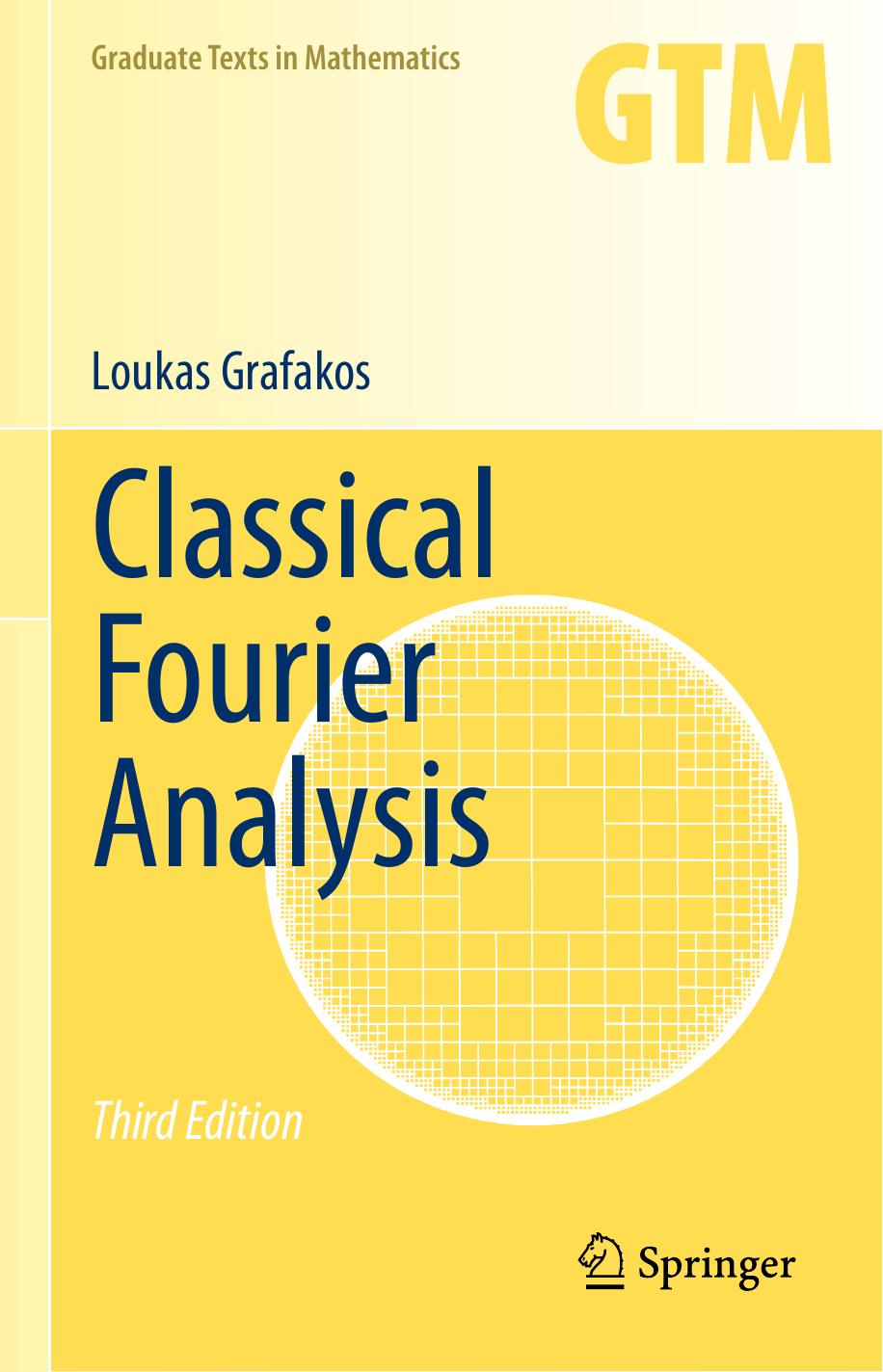 Classical Fourier Analysis Loukas Grafakos