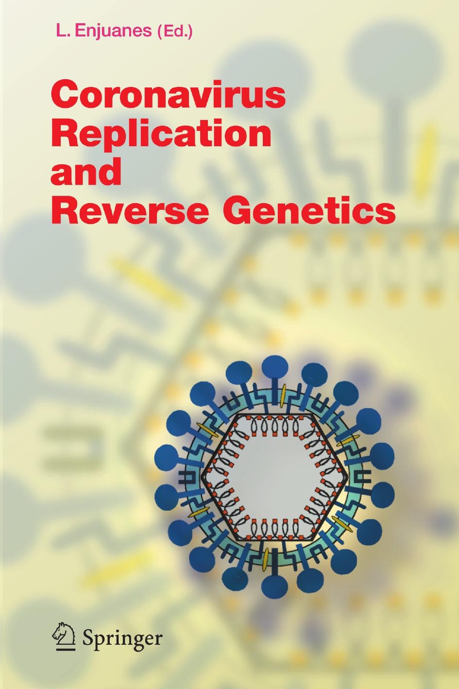 Coronavirus Replication And Reverse Genetics Luis Enjuanes