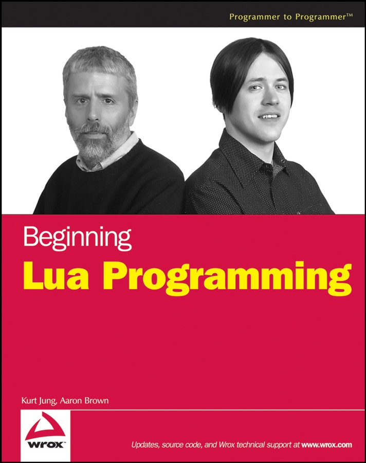 Beginning Lua Programming Kurt Jung Aaron Brown