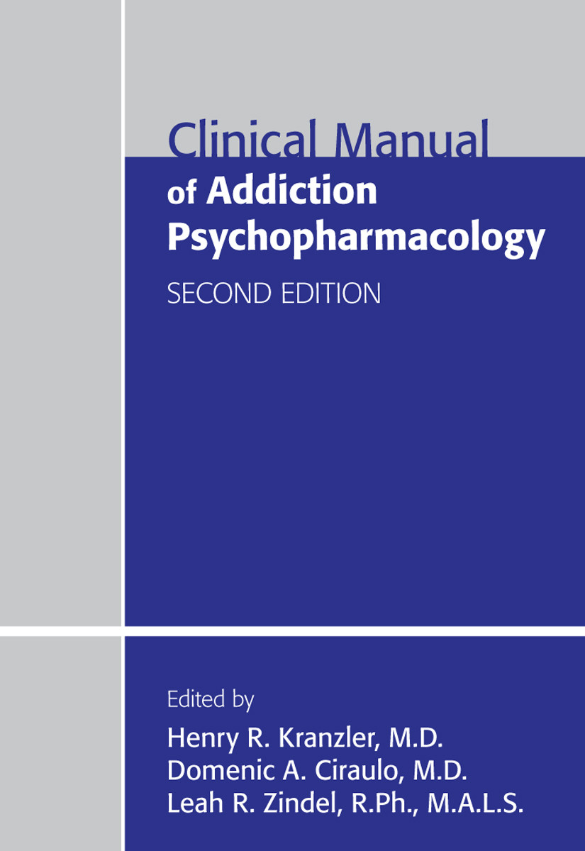 Clinical Manual Of Addiction Psychopharmacology Henry R Kranzler