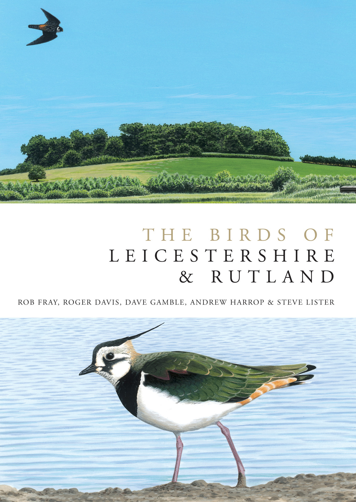 The Birds Of Leicestershire And Rutland Rob Frayroger Daviesdave Gambleandrew Harropsteve Lister