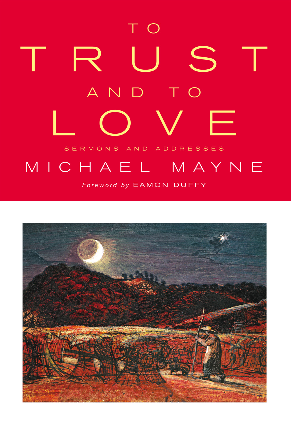 To Trust And To Love Mayne Michaelduffy Eamonhuffstetler