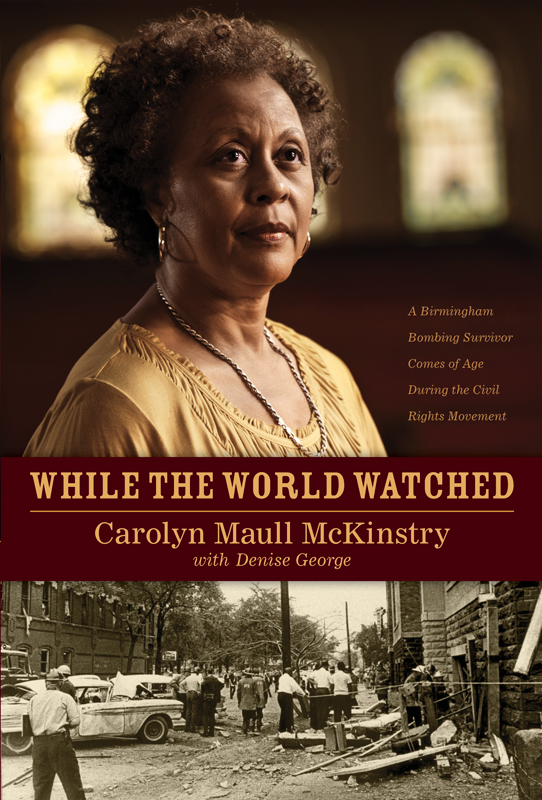 While The World Watched Mckinstry Carolyn Maull George Denise