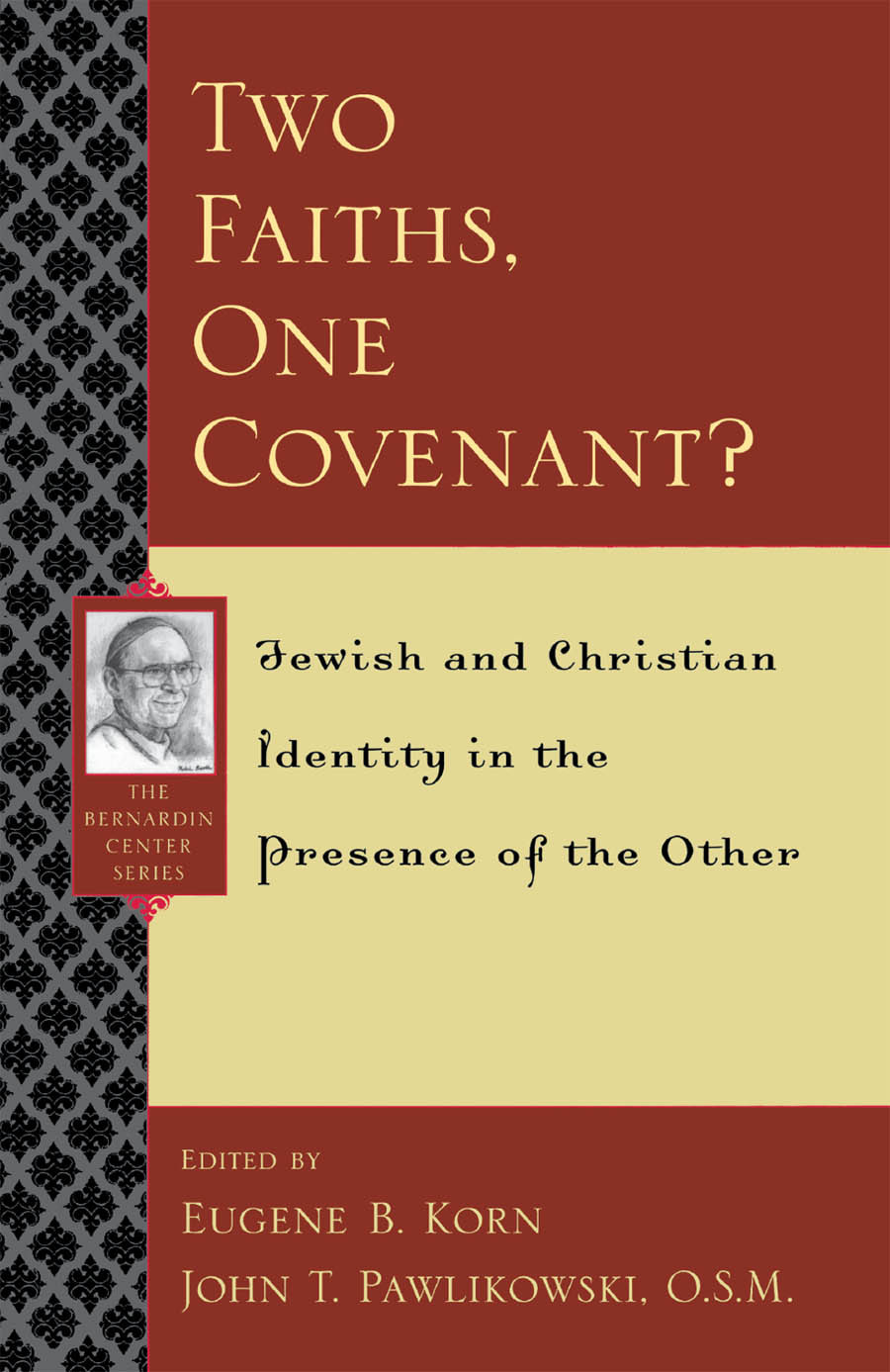 Two Faiths One Covenant Pawlikowski John Korn Eugene John T Pawlikowski