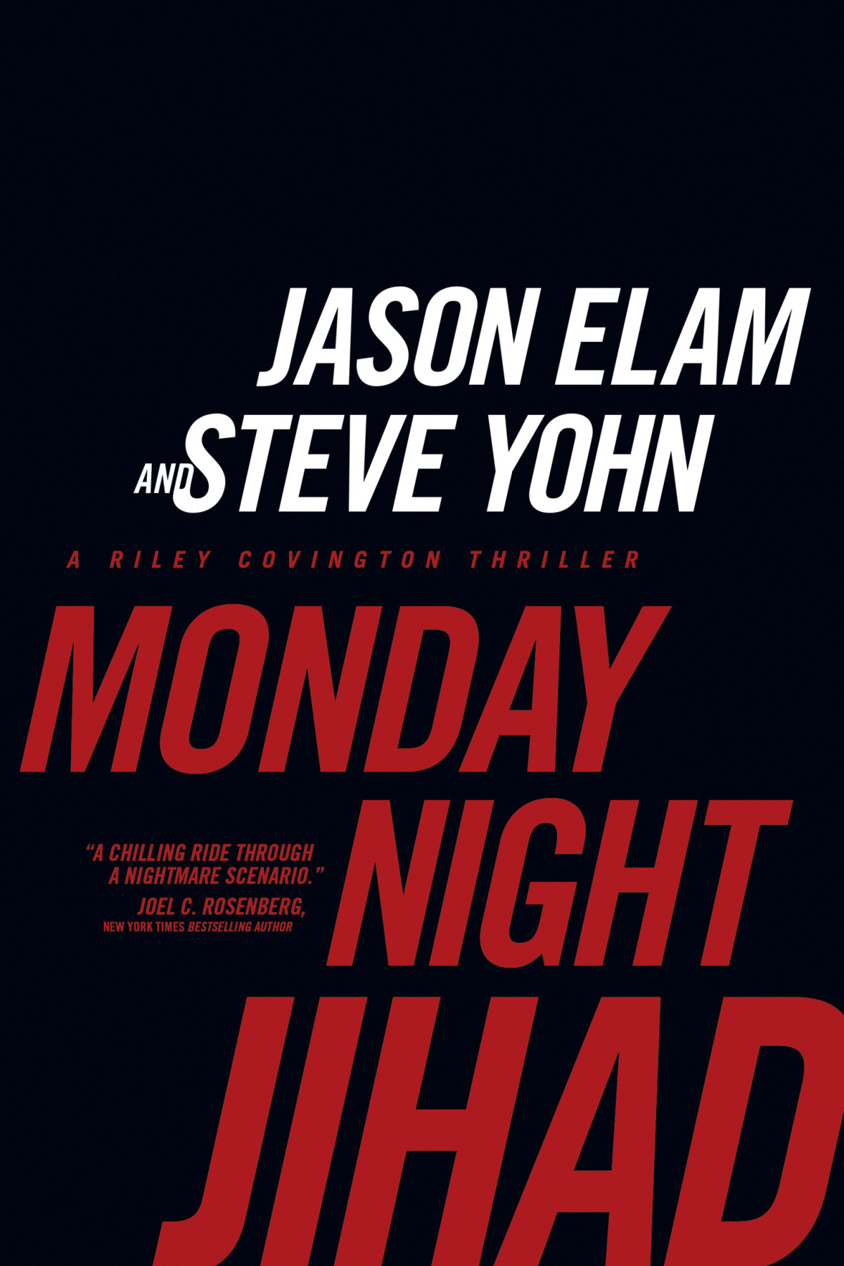 Monday Night Jihad Jason Elamsteve Yohn Steve Yohn