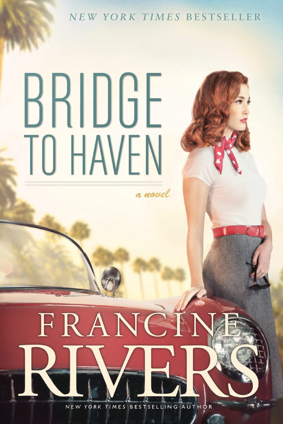 Bridge To Haven Francine Rivers
