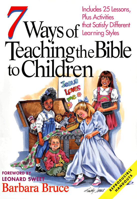 7 Ways Of Teaching The Bible To Children Barbara Bruce