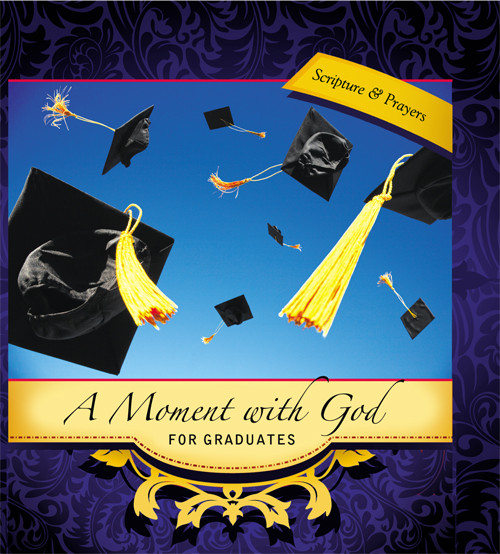 A Moment With God For Graduates Maribeth Walker