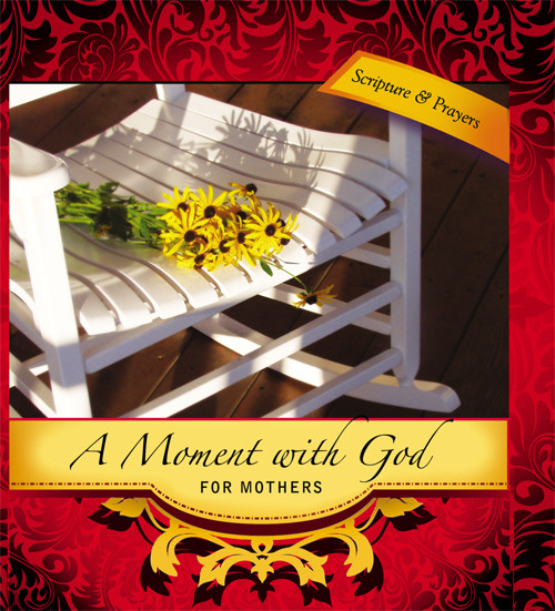 A Moment With God For Mothers Margaret Anne Huffman