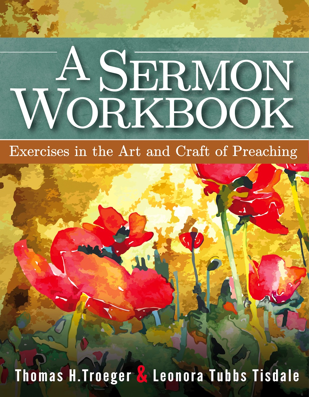 A Sermon Workbook Leonora Tubbs Tisdalethomas H Troeger