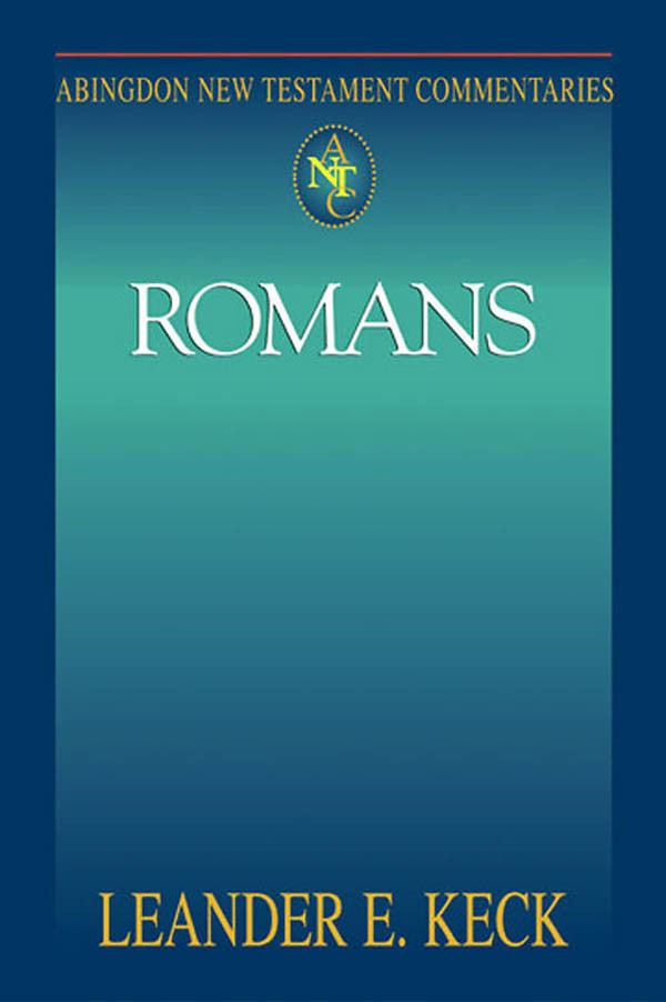 Abingdon New Testament Commentaries Romans Keck Leander E