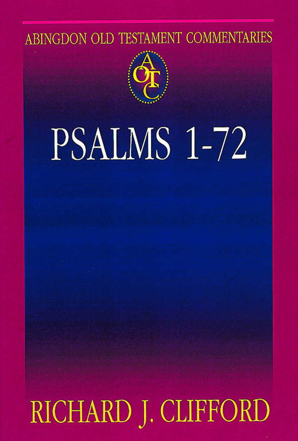 Abingdon Old Testament Commentaries Psalms 172 Clifford Richard J