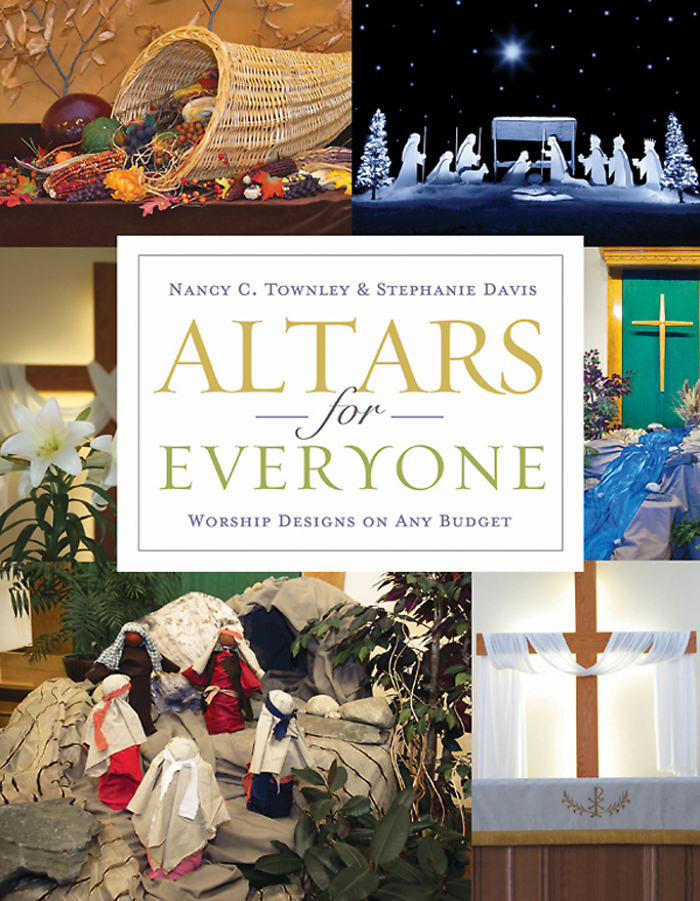 Altars For Everyone Nancy C Townleystephanie Davis Stephanie Davis