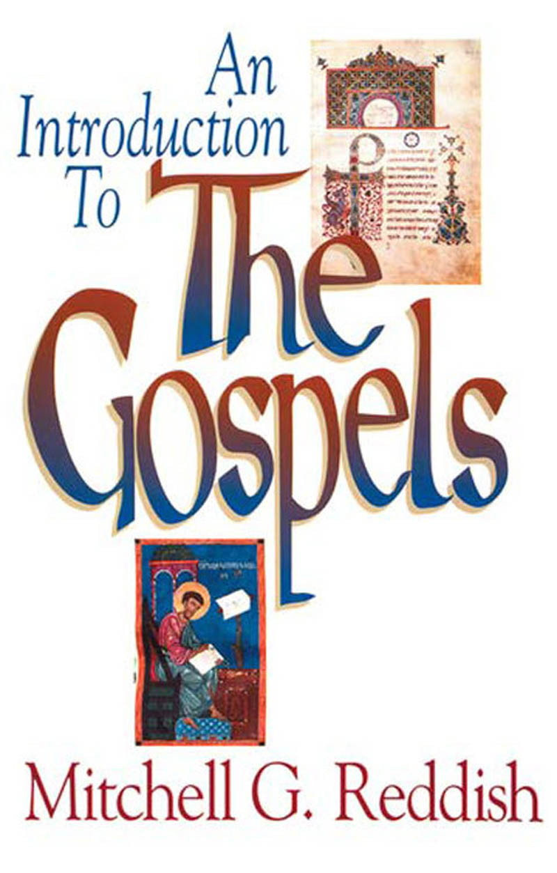An Introduction To The Gospels 3rd Edition Mitchell G Reddish