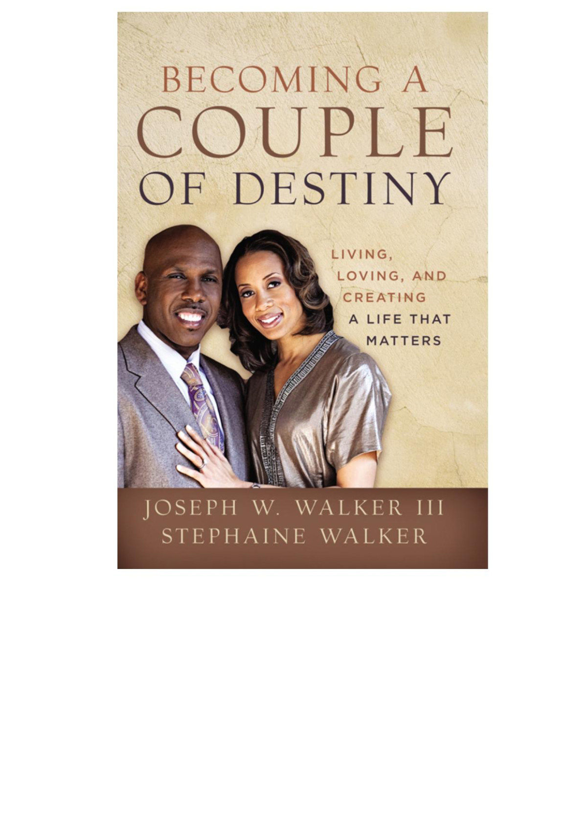 Becoming A Couple Of Destiny Joseph W Walker Iiistephaine Hale Walker