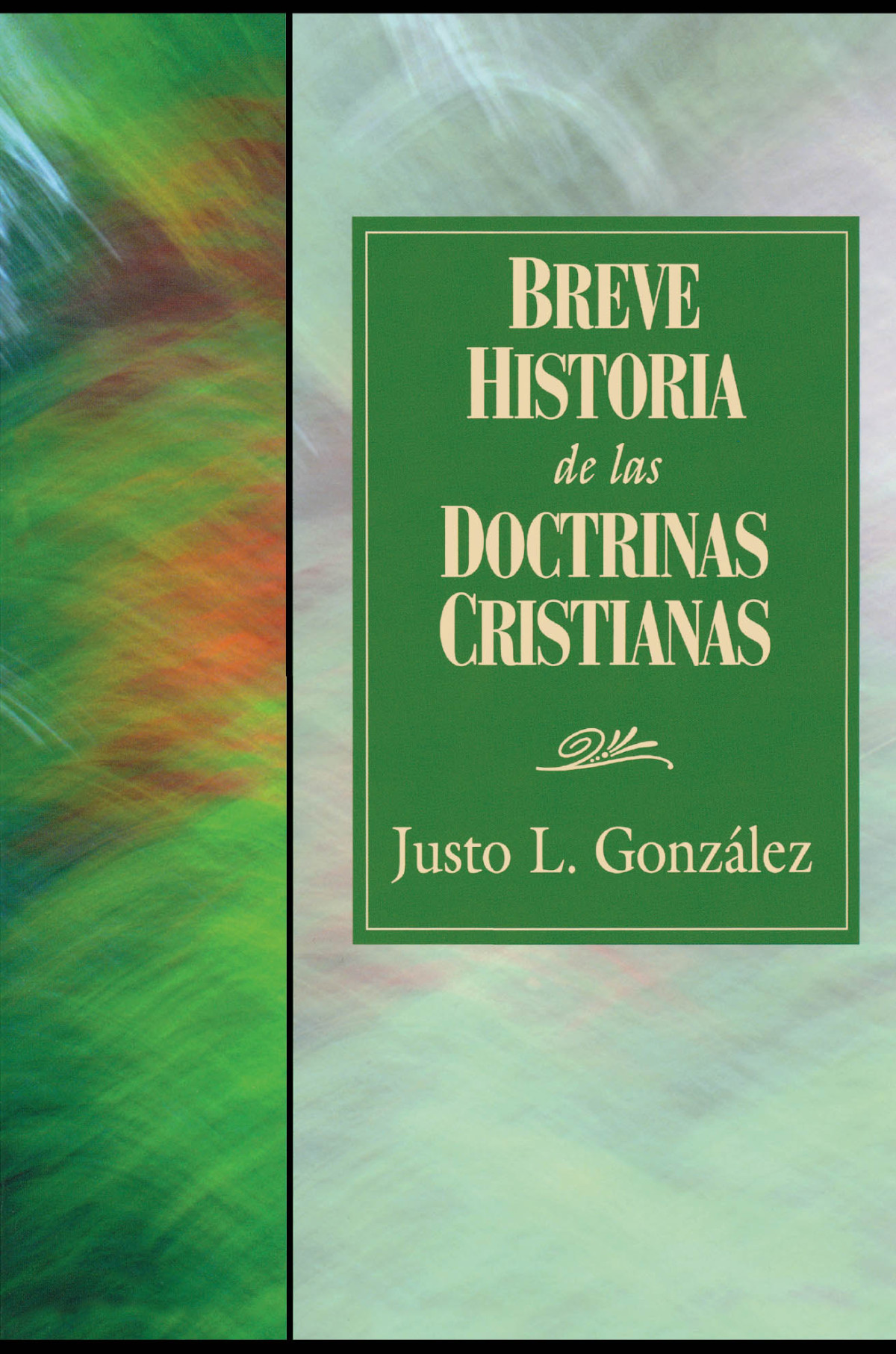 Breve Historia De Las Doctrinas Cristianas Justo L Gonzlez