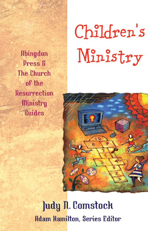 Childrens Ministry Adam Hamiltonjudy N Comstock