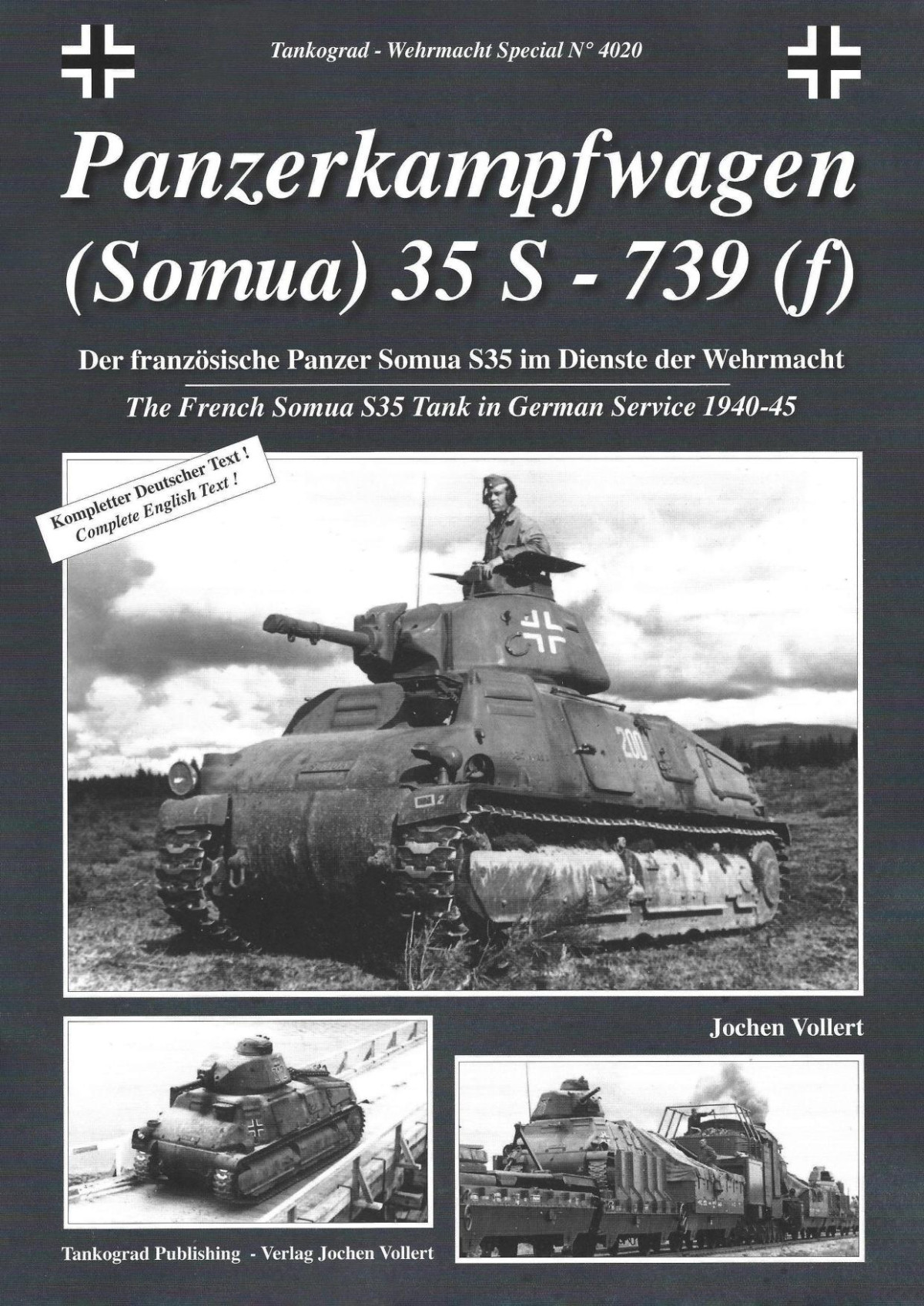 Panzerkampfwagen Somua 35 S 739 F The French Somua S35 Tank In German Service 19401945 1st Edition Jochen Vollert