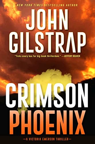 Crimson Phoenix An Actionpacked Thrilling Novel John Gilstrap